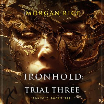 Ironhold: Trial Three (Book Three of the Ironhold Series)