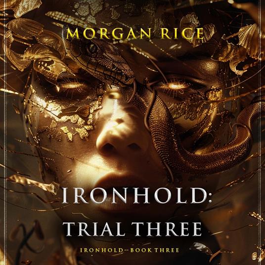 Ironhold: Trial Three (Book Three of the Ironhold Series)