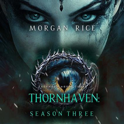 Thornhaven: Season Three (Book Three of the Thornhaven Series)