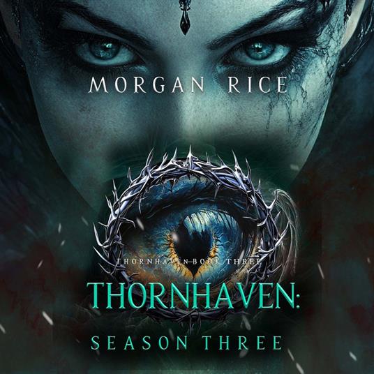Thornhaven: Season Three (Book Three of the Thornhaven Series)