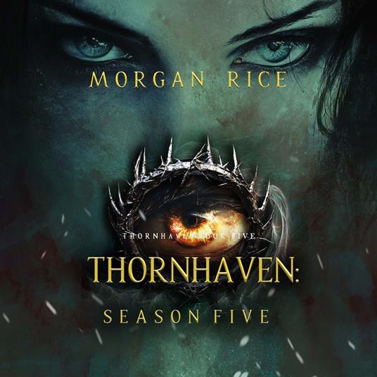 Thornhaven: Season Five (Book Five of the Thornhaven Series)