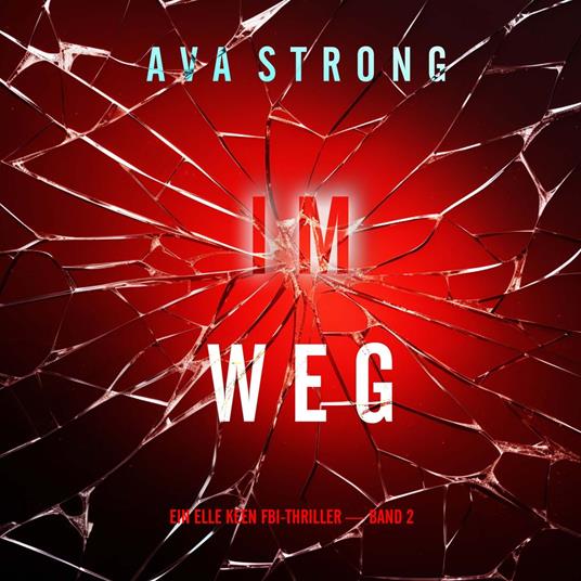 Im Weg (Ein Elle Keen FBI-Thriller — Band 2)