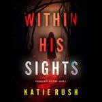 Within His Sights (A Drake Reed FBI Suspense Thriller—Book 4)