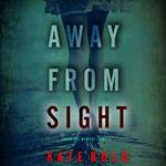 Away From Sight (A Nina Veil FBI Suspense Thriller—Book 7)