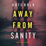 Away From Sanity (A Nina Veil FBI Suspense Thriller—Book 9)