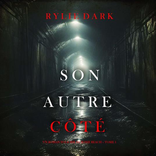 Son autre côté (Un roman policier de Jessie Reach – Tome 1)