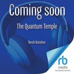 The Quantum Temple