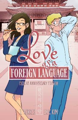 Love as a Foreign Language Deluxe Anniversary Edition - J. Torres - cover