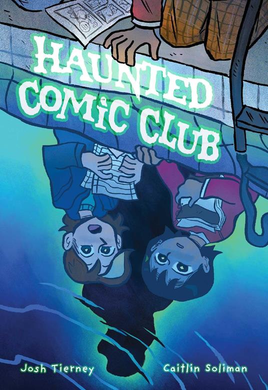 Haunted Comic Club - Josh Tierney,Caitlin Soliman - ebook