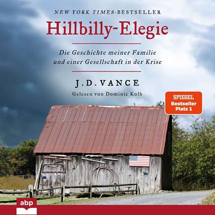 Hillbilly-Elegie - Die Geschichte meiner Familie und einer Gesellschaft in der Krise (Ungekürzt)