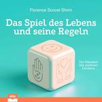 Das Spiel des Lebens und seine Regeln (Ungekürzt)