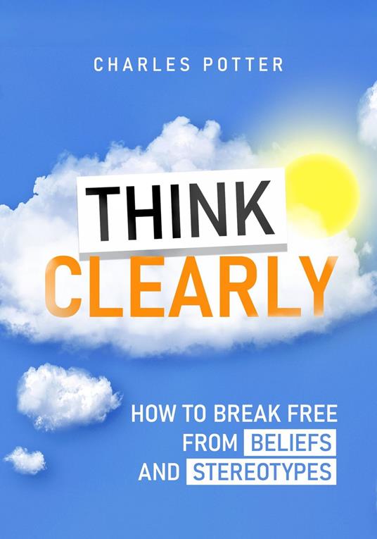 Think Clearly