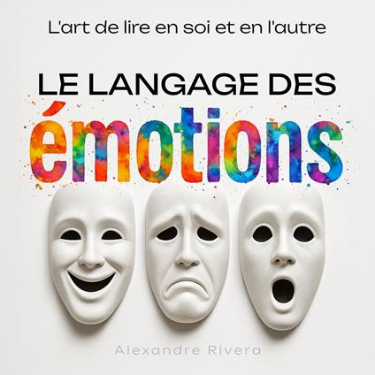 Le langage des émotions