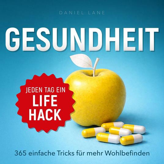 Jeden Tag ein Gesundheits-Lifehack