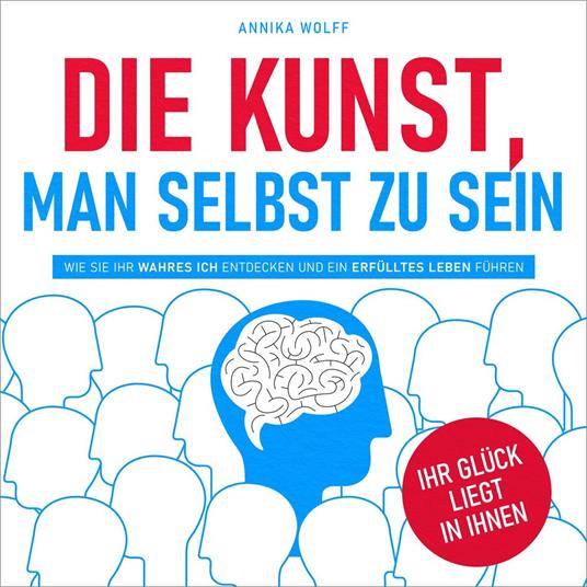 Die Kunst, man selbst zu sein