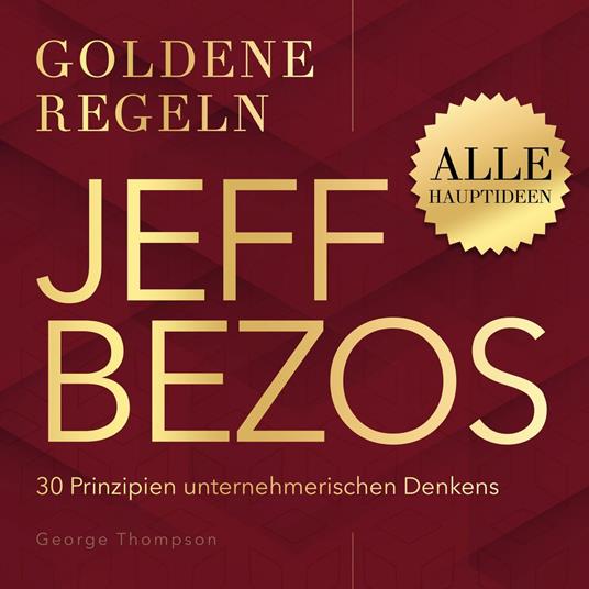 Jeff Bezos – Goldene Regeln