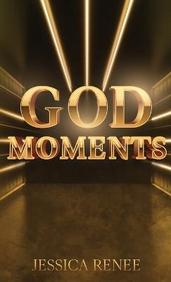 God Moments - Jessica Renee - cover