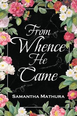 From Whence He Came - Samantha Mathura - cover