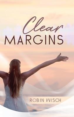Clear Margins - Robin Wisch - cover