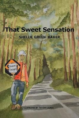 That Sweet Sensation - Shellie Green-Baker - cover