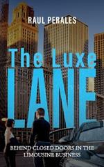 The Luxe Lane: Behind Closed Doors in the Limousine Business