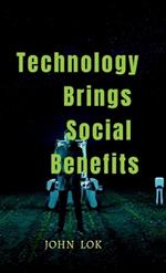 Technology Brings Social Benefits