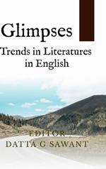 Glimpses: Trends in Literatures in English