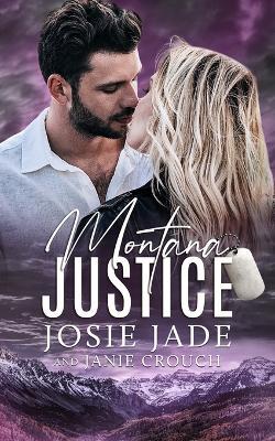 Montana Justice - Josie Jade,Janie Crouch - cover