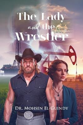 The Lady and the Wrestler - Mohsen El-Guindy - cover