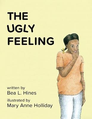 The Ugly Feeling - Bea L Hines - cover