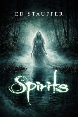 Spirits - Ed Stauffer - cover