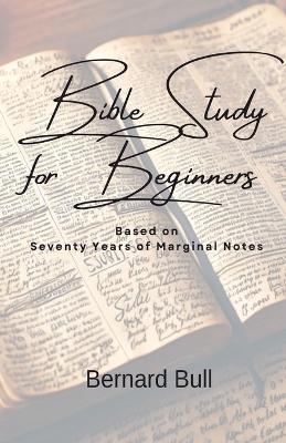 Bible Study for Beginners - Bernard Bull - cover