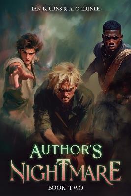 Author's Nightmare 2: A Grimdark Isekai Litrpg - Ian B Urns,A C - cover