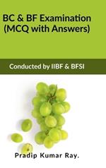 BC & BF Examination (MCQ with Answers): Conducted by IIBF & BFSI