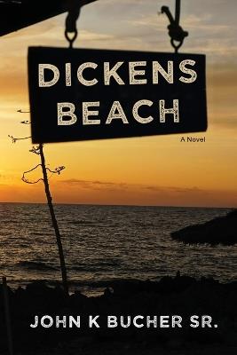 Dickens Beach - John K Bucher - cover