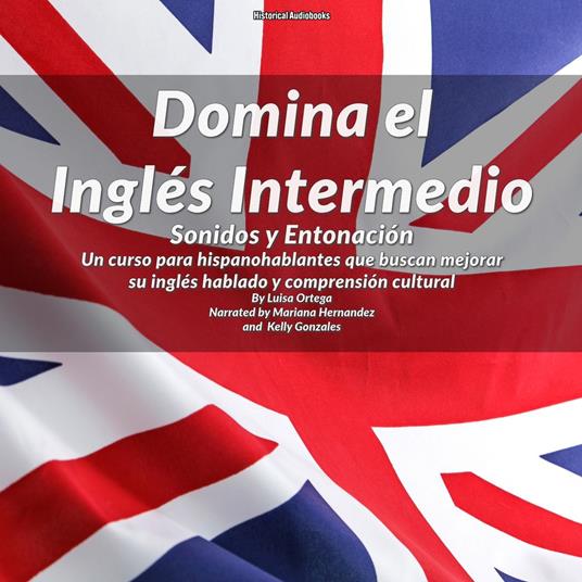 Domina el Inglés Intermedio: Sonidos y Entonación