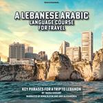 Lebanese Arabic Language Course for Travel, A