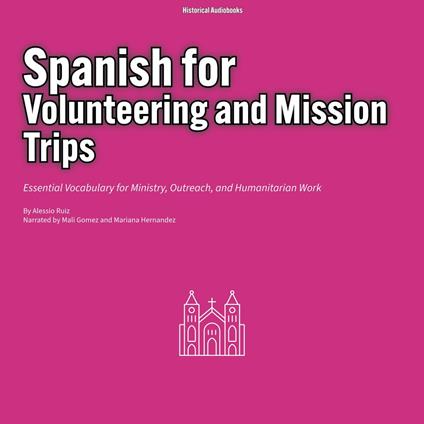 Spanish for Volunteering and Mission Trips