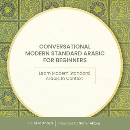 Conversational Modern Standard Arabic for Beginners