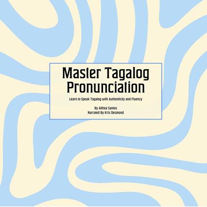 Master Tagalog Pronunciation