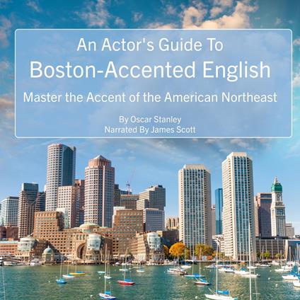 Actor's Guide To Boston-Accented English, An