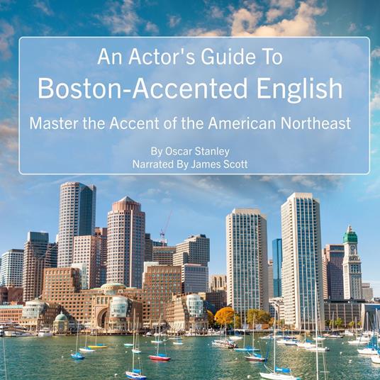 Actor's Guide To Boston-Accented English, An