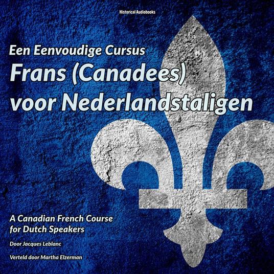 Een Eenvoudige Cursus Frans (Canadees) voor Nederlandstaligen