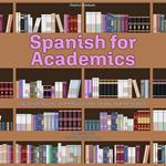 Spanish for Academics