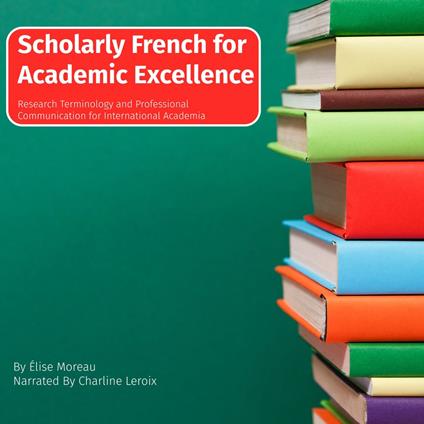 Scholarly French for Academic Excellence