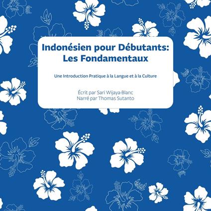 Indonésien pour Débutants : Les Fondamentaux
