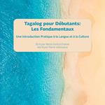 Tagalog pour Débutants : Les Fondamentaux