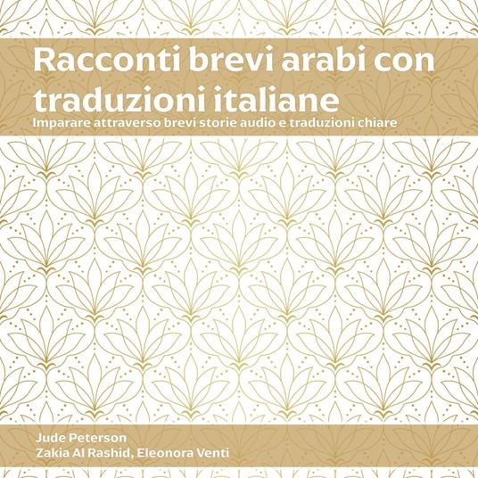 Racconti Brevi Arabi con Traduzioni Italiane