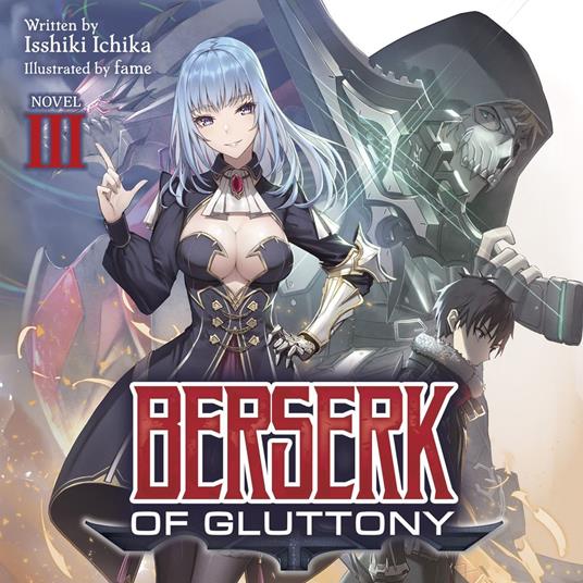 Berserk of Gluttony (Light Novel) Vol. 3