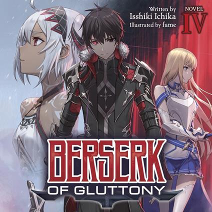 Berserk of Gluttony (Light Novel) Vol. 4